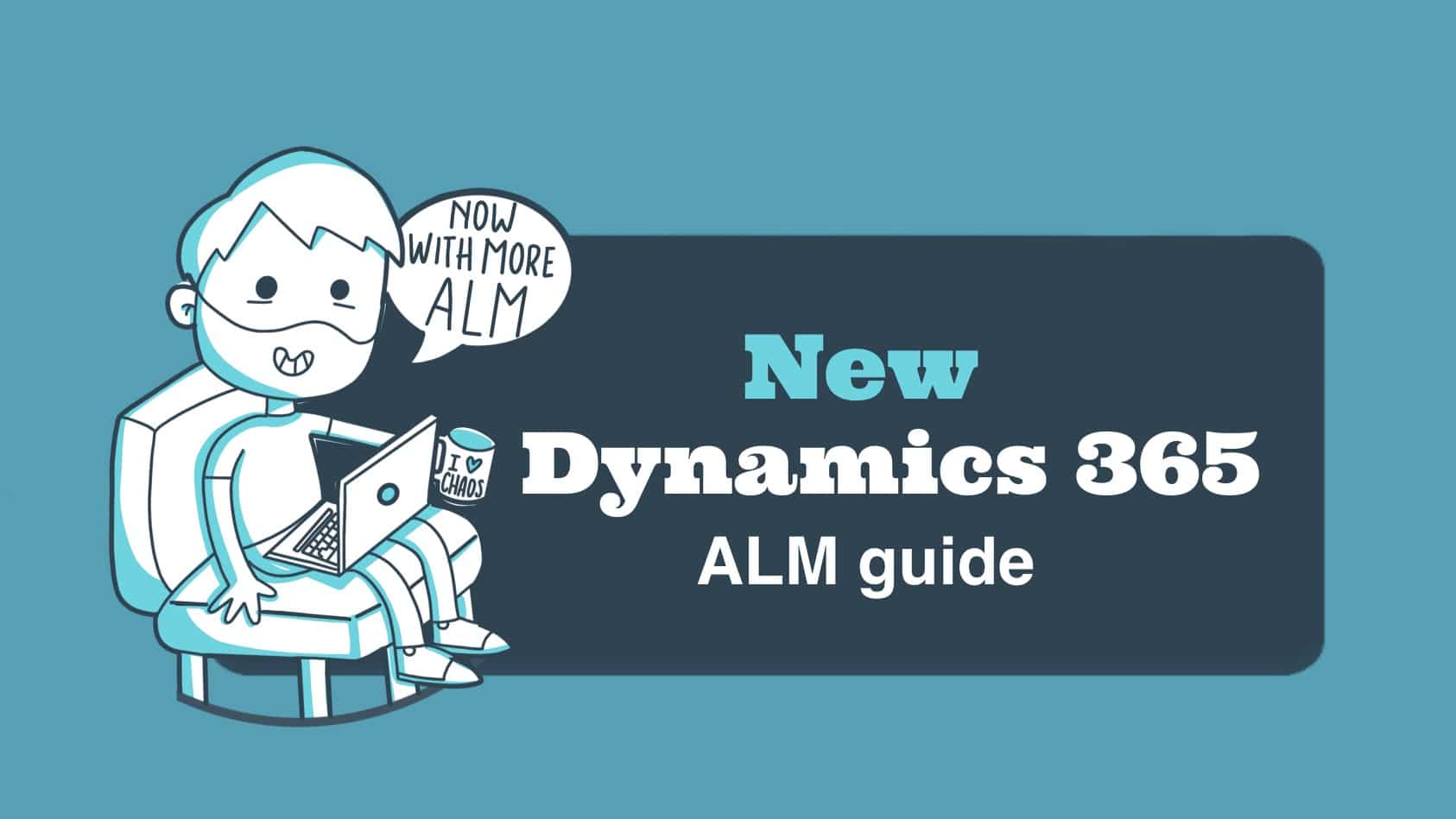 Ready to master ALM? The New Dynamics 365 ALM Guide is Here!